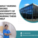 Adult Nursing Degree University of Southampton nursing thesis help