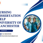 Nursing dissertation help University of Manchester