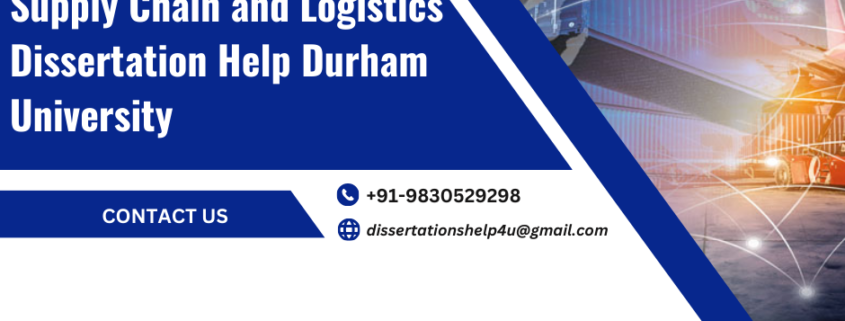 Supply-Chain and Logistics Dissertation-Help Durham-University