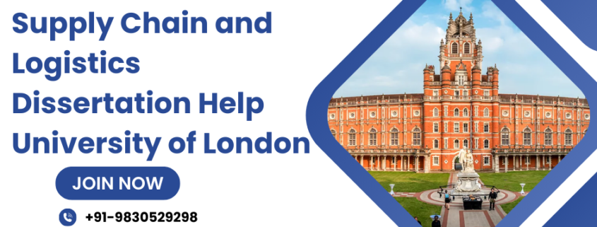 Supply-Chain and Logistics Dissertation-Help University-of-London