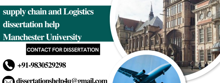 Supply-Chain and Logistics Dissertation-Help Manchester-University