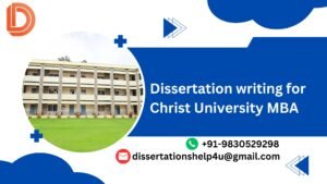 Dissertation writing for Christ University MBA.dissertationshelp4u