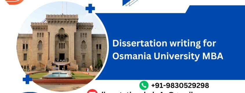 Dissertation writing for Osmania University MBA.dissertationshelp4u