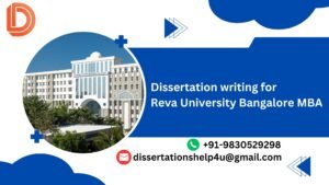 Dissertation writing for Reva University Bangalore MBA.dissertationshelp4u