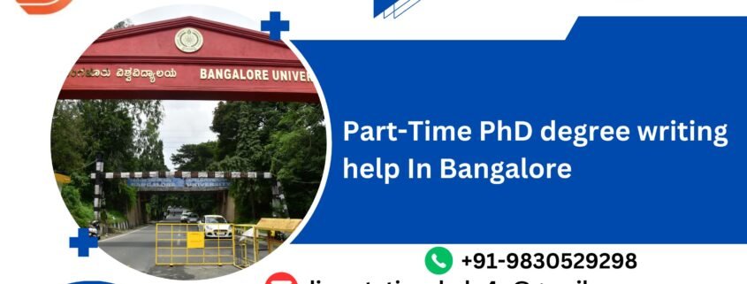 Part-Time PhD degree writing help In Bangalore .dissertationshelp4u