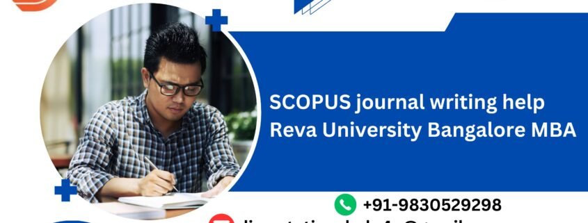 SCOPUS journal writing help Reva University Bangalore MBA Hyderabad.dissertationshelp4u