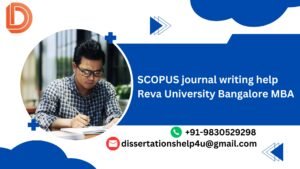 SCOPUS journal writing help Reva University Bangalore MBA Hyderabad.dissertationshelp4u