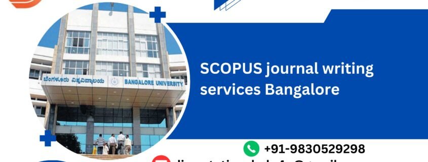 SCOPUS journal writing services Bangalore.dissertationshelp4u