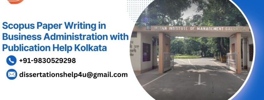 Scopus Paper Writing in Business Administration with Publication Help Kolkata.dissertationshelp4u