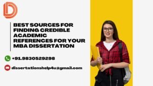Best Sources for Finding Credible Academic References for Your MBA Dissertation