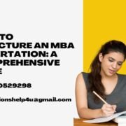 How to Structure an MBA Dissertation: A Comprehensive Guide