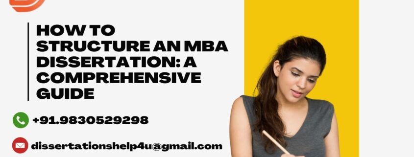 How to Structure an MBA Dissertation: A Comprehensive Guide