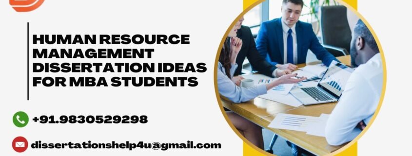 Human Resource Management Dissertation Ideas for MBA Students