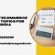 Latest ecommerce Thesis Topics for PhD in India