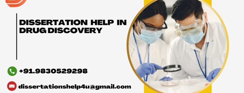 Dissertation help in Drug Discovery