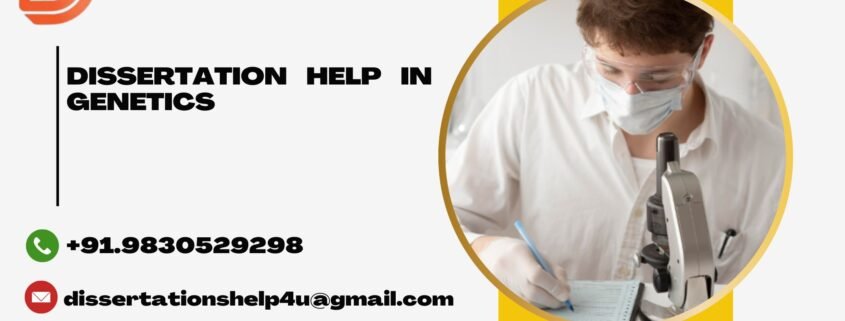 Dissertation help in Genetics