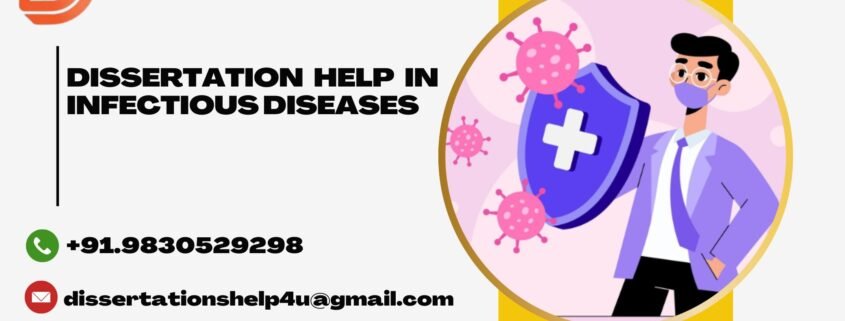 Dissertation help in Infectious Diseases