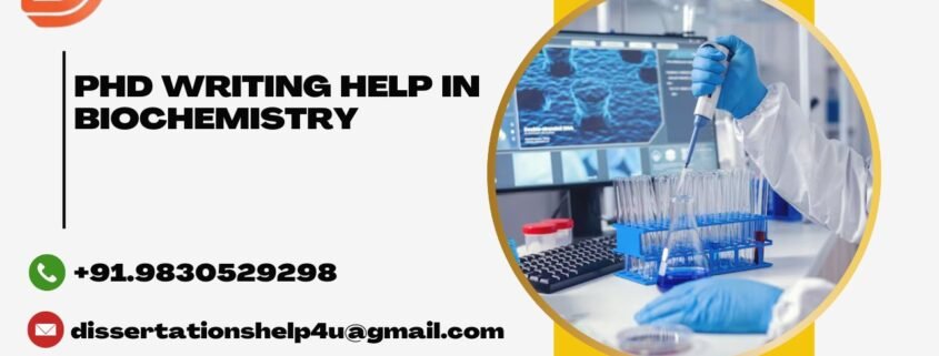 PhD writing help in Biochemistry