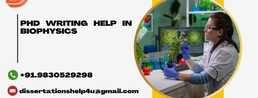PhD writing help in Biophysics