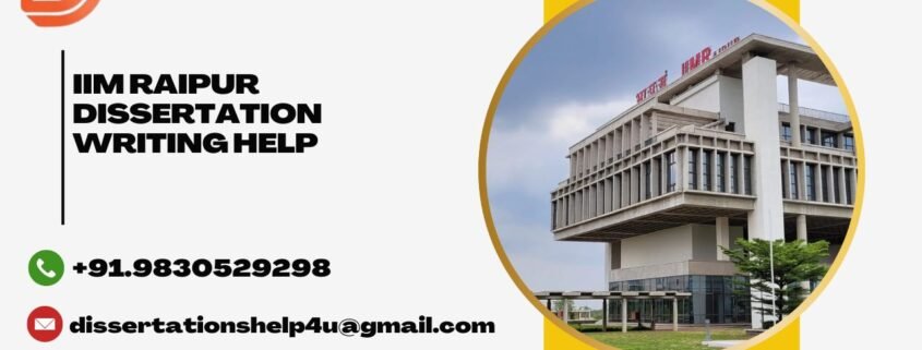 IIM Raipur Dissertation Writing Help