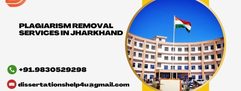 Plagiarism removal services in Jharkhand